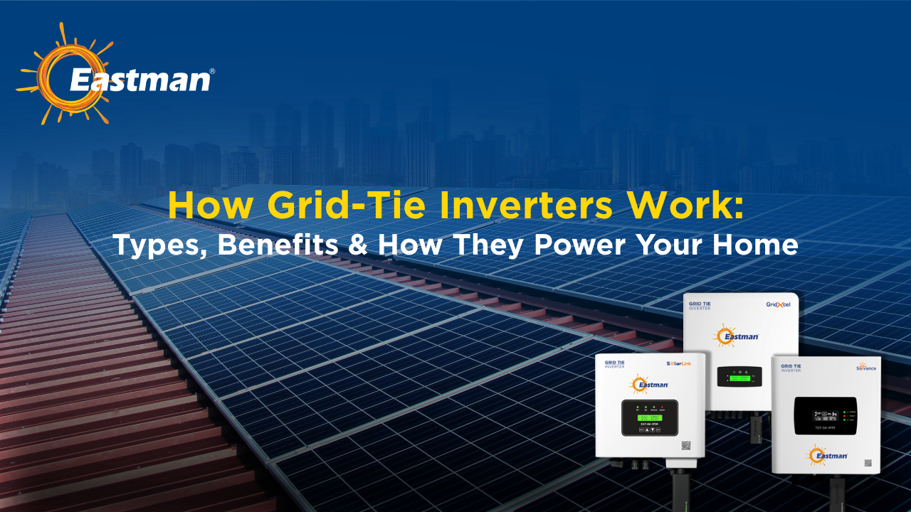 How Grid-Tie Inverters Work: Types, Benefits & How They Power Your Home